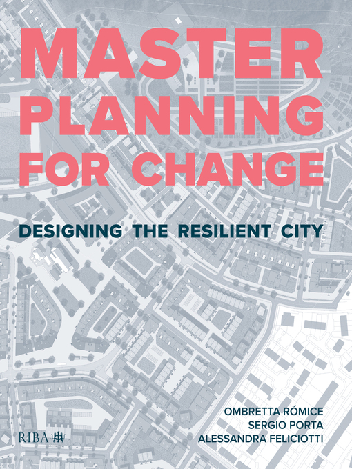 Title details for Masterplanning for Change by Ombretta Romice - Available